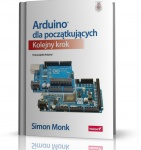 ARDUINO DLA POCZĄTKUJĄCYCH. KOLEJNY KROK