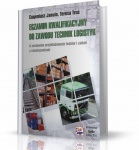 EGZAMIN KWALIFIKACYJNY DO ZAWODU TECHNIK LOGISTYK