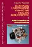 ELEKTRYCZNE I ELEKTRONICZNE WYPOSAŻENIE POJAZDÓW SAMOCHODOWYCH - CZĘŚĆ 1