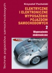 ELEKTRYCZNE I ELEKTRONICZNE WYPOSAŻENIE POJAZDÓW SAMOCHODOWYCH - CZĘŚĆ 2