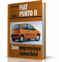 FIAT PUNTO II. SAM NAPRAWIAM SAMOCHÓD (modele 1999-2003)