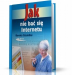 JAK NIE BAĆ SIĘ INTERNETU