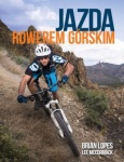 JAZDA ROWEREM GÓRSKIM - WYDANIE DRUGIE