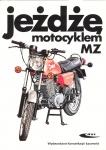 JEŻDŻĘ MOTOCYKLEM MZ