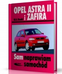 OPEL ASTRA II i ZAFIRA. SAM NAPRAWIAM SAMOCHÓD