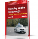 PRZEPISY RUCHU DROGOWEGO I TECHNIKA KIEROWANIA POJAZDEM KATEGORII B