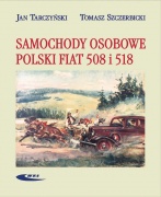 SAMOCHODY OSOBOWE POLSKI FIAT 508 I 518 - HISTORIA MOTORYZACJI