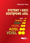 SYSTEMY I SIECI DOSTĘPOWE xDSL