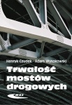 TRWAŁOŚĆ MOSTÓW DROGOWYCH